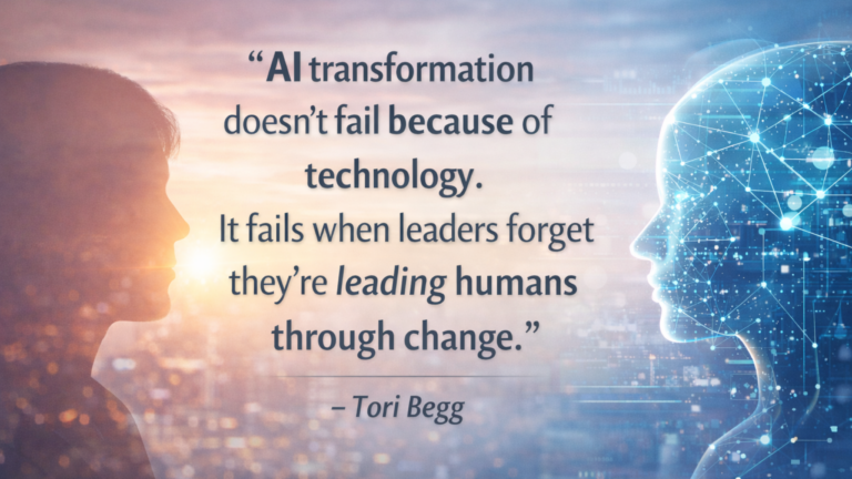Quote card: AI transformation does not fail because of technology, it fails when leaders forget they are leading humans through change